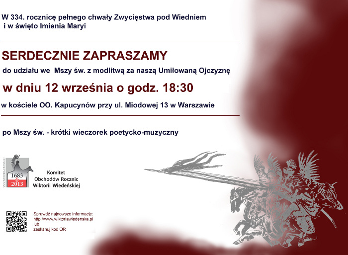 Msza św. w 334 rocznicę wiktorii Wiedeńskiej 12.09.1863 r. (Aktualizacja plakatu na podstawie otrzymanych materiałów (od A. F.). Koncepcja informacyjna i kod QR Krzysztof Chrzan. Akademia Sztuk Pięknych w Warszawie. Opracowanie graficzne Nikodem Chrzan. III rok studiów, Wyższa Szkoła Informatyki Stosowanej i Zarządzania pod auspicjami Polskiej Akademii Nauk)